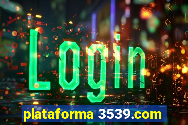 plataforma 3539.com